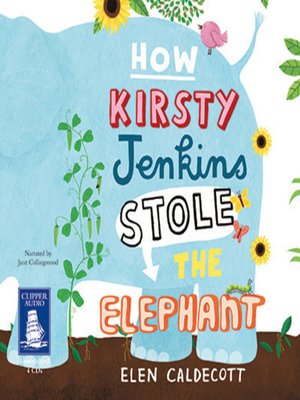 cover image of How Kirsty Jenkins Stole the Elephant